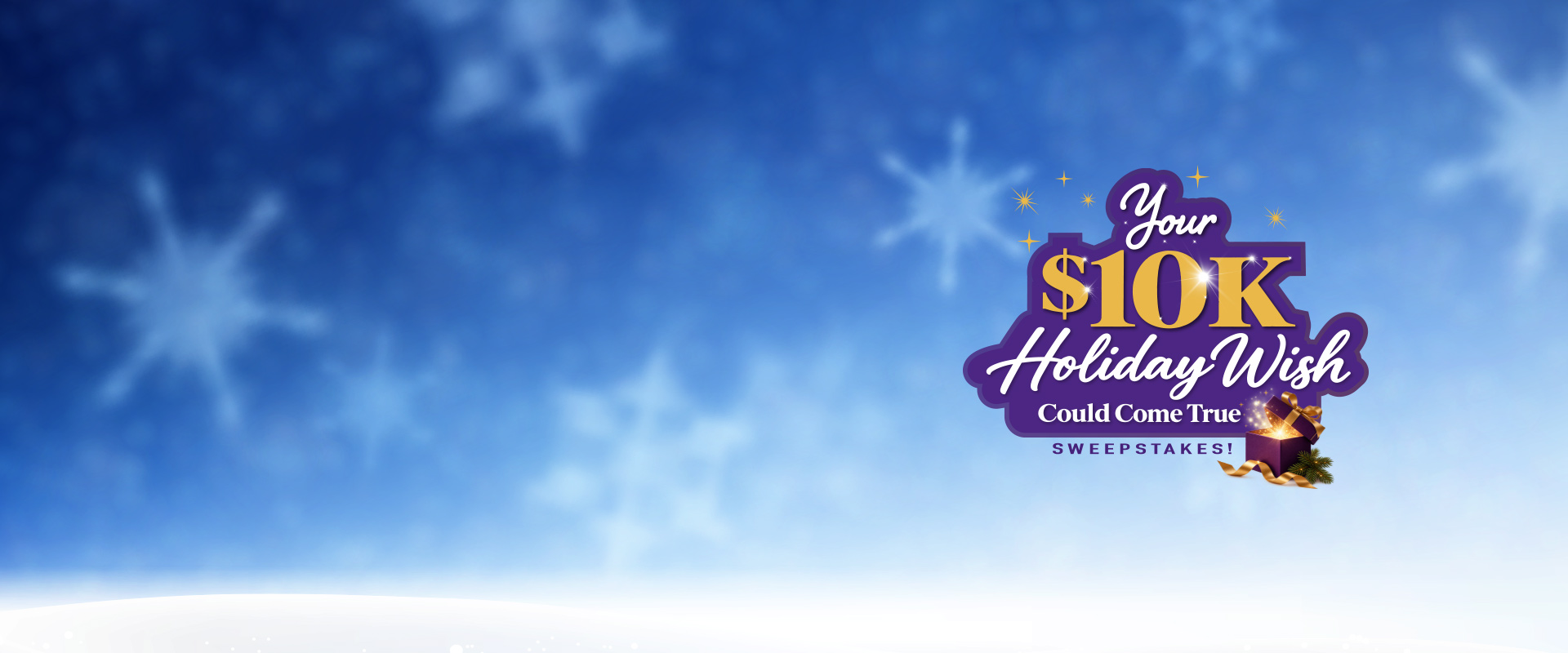10k-holiday-wish-sweeps-hero-q426-1920x800