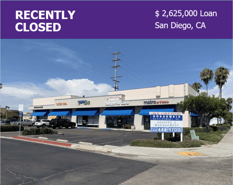Recently closed commercial property. $2,625,000 Loan in San Diego, CA