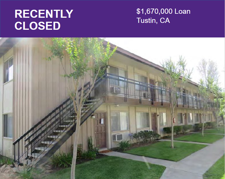 Recently closed multifamily property. $1,675,000 Loan in Tustin, CA